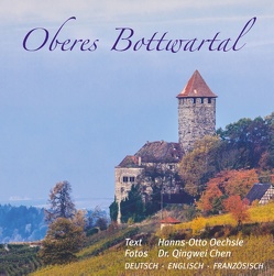 Oberes Bottwartal von Chen,  Dr. Qingwei, Oechsle,  Hanns-Otto