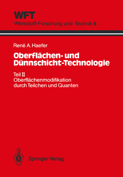 Oberflächen- und Dünnschicht-Technologie von Haefer,  Rene A.