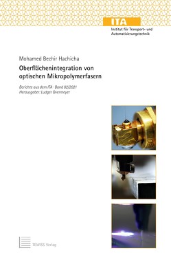 Oberflächenintegration von optischen Mikropolymerfasern von Hachicha,  Mohamed Bechir, Overmeyer,  Ludger