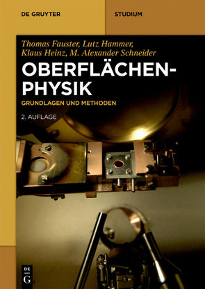 Oberflächenphysik von Fauster,  Thomas, Hammer,  Lutz, Heinz,  Klaus, Schneider,  M. Alexander