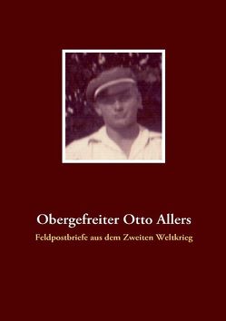 Obergefreiter Otto Allers von Aksulu,  Nurdan M