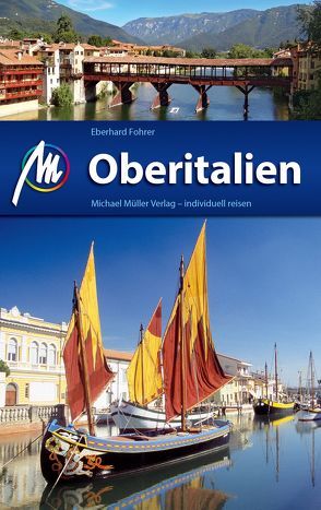 Oberitalien Reiseführer Michael Müller Verlag von Fohrer,  Eberhard