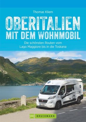 Oberitalien mit dem Wohnmobil von Kliem,  Thomas Dr.