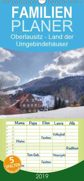 Oberlausitz – Land der Umgebindehäuser – Familienplaner hoch (Wandkalender 2019 , 21 cm x 45 cm, hoch) von Großpietsch,  Frank