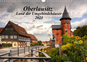 Oberlausitz – Land der Umgebindehäuser (Wandkalender 2023 DIN A3 quer) von Großpietsch,  Frank