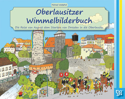 Oberlausitzer Wimmelbilderbuch von Westphal,  Michael