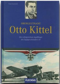 Oberleutnant Otto Kittel von Kurowski,  Franz
