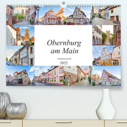 Obernburg am Main Impressionen (Premium, hochwertiger DIN A2 Wandkalender 2022, Kunstdruck in Hochglanz) von Meutzner,  Dirk
