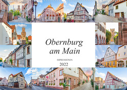 Obernburg am Main Impressionen (Wandkalender 2022 DIN A2 quer) von Meutzner,  Dirk