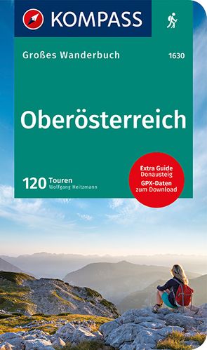 KOMPASS Großes Wanderbuch Oberösterreich von Heitzmann,  Wolfgang