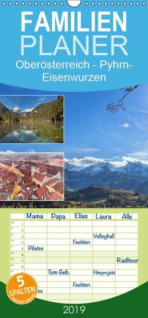 Oberösterreich Urlaubsregion Pyhrn-Eisenwurzen – Familienplaner hoch (Wandkalender 2019 <strong>21 cm x 45 cm</strong> hoch) von Johann,  Schörkhuber