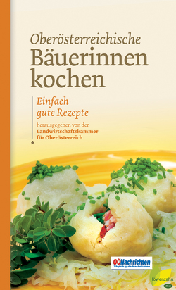 Oberösterreichische Bäuerinnen kochen von Schneider,  Romana
