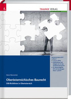 Oberösterreichisches Baurecht, OIB-Richtlinien in Oberösterreich, Oö. Bautechnikgesetz, Oö. Bautechnikverordnung, von Neuhofer,  Hans