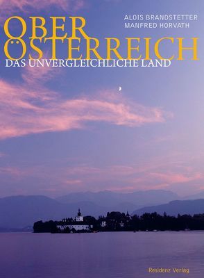 Oberösterreich von Brandstetter,  Alois, Horvath,  Manfred