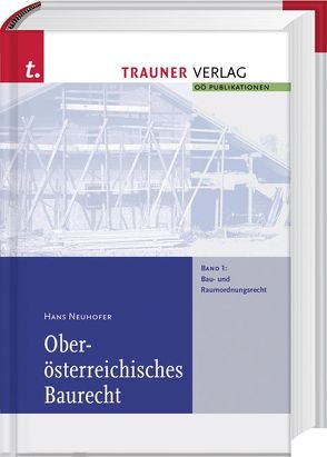 Oberösterreichisches Baurecht von Neuhofer,  Hans
