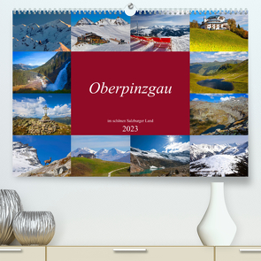 Oberpinzgau (Premium, hochwertiger DIN A2 Wandkalender 2023, Kunstdruck in Hochglanz) von Kramer,  Christa