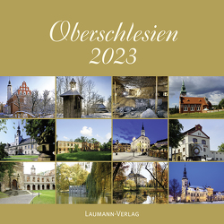 Oberschlesien 2023 (Bildkalender) von Maruszak,  Marek, Sagolla,  Gabriele