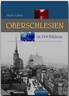 OBERSCHLESIEN von Labus,  Heinz