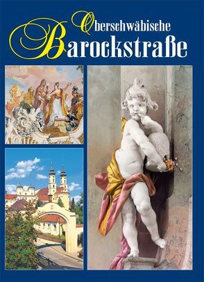 Oberschwäbische Barockstr. von Dohrmann,  Rainer, Gödecke ,  Silke, Kaminski,  A.