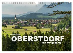 Oberstdorf und Umgebung (Wandkalender 2024 DIN A4 quer), CALVENDO Monatskalender von Schickert,  Peter