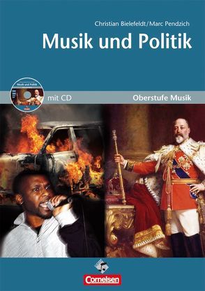 Oberstufe Musik: Musik und Politik (Mediapaket; Schülerheft mit CD)