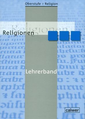Oberstufe Religion – Religionen von Herrmann,  Hans J, Löffler,  Ulrich
