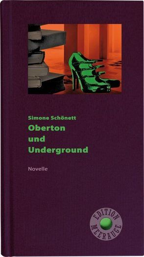 Oberton und Underground von Schönett,  Simone