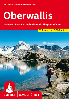 Wallis – Oberwallis von Bauer,  Marianne, Waeber,  Michael