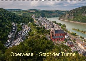 Oberwesel – Stadt der Türme (Wandkalender 2019 DIN A2 quer) von Hess,  Erhard