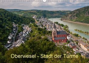 Oberwesel – Stadt der Türme (Wandkalender 2019 DIN A3 quer) von Hess,  Erhard