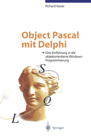 Object Pascal mit Delphi von Kaiser,  Richard