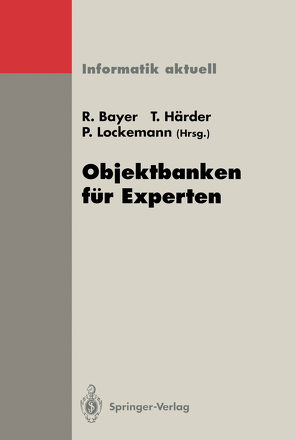 Objektbanken für Experten von Bayer,  R., Härder,  T., Lockemann,  P.