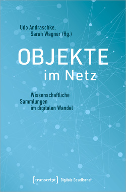 Objekte im Netz von Andraschke,  Udo, Wagner,  Sarah