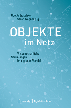 Objekte im Netz von Andraschke,  Udo, Wagner,  Sarah