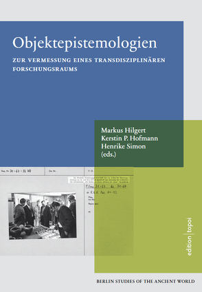 Objektepistemologien zur Vermessung eines transdisziplinären Forschungsraums von Hilgert,  Markus, Hofmann,  Kerstin P., Simon,  Henrike