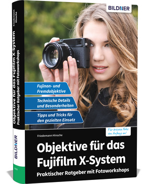 Objektive für das Fujifilm X-System von Hinsche,  Friedemann