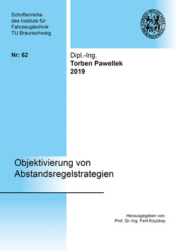 Objektivierung von Abstandsregelstrategien von Pawellek,  Torben