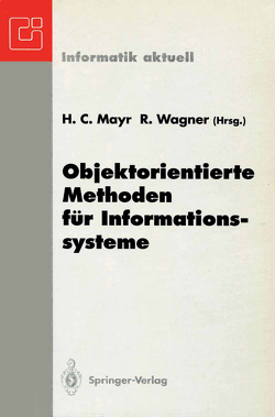 Objektorientierte Methoden für Informationssysteme von Mayr,  Heinrich C., Wagner,  Roland