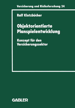 Objektorientierte Planspielentwicklung von Klotzbücher,  Ralf