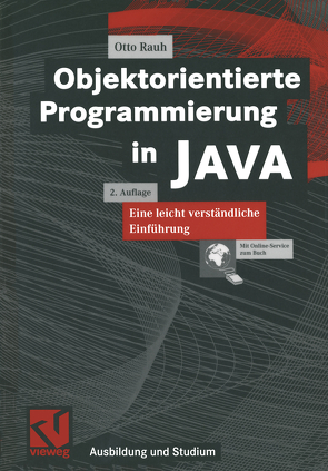 Objektorientierte Programmierung in JAVA von Rauh,  Otto