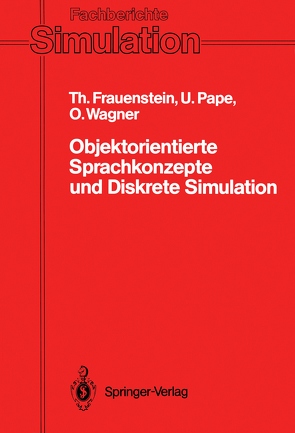 Objektorientierte Sprachkonzepte und Diskrete Simulation von Frauenstein,  Thomas, Pape,  Uwe, Wagner,  Olaf