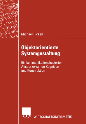 Objektorientierte Systemgestaltung von Ricken,  Michael