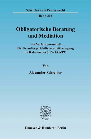 Obligatorische Beratung und Mediation. von Schreiber,  Alexander