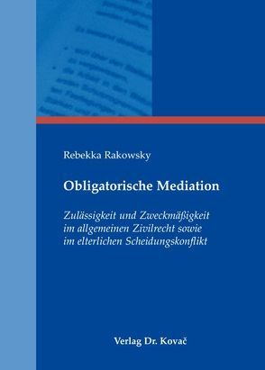 Obligatorische Mediation von Rakowsky,  Rebekka