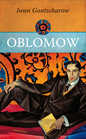 Oblomow von Gontscharow,  Iwan