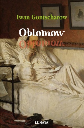 Oblomow von Gontscharow,  Iwan
