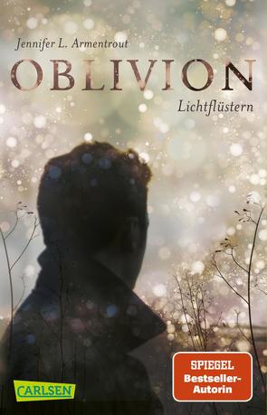 Obsidian 0: Oblivion 1. Lichtflüstern von Armentrout,  Jennifer L., Malich,  Anja