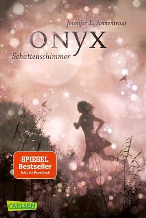 Obsidian 2: Onyx. Schattenschimmer (mit Bonusgeschichten) von Armentrout,  Jennifer L., Malich,  Anja