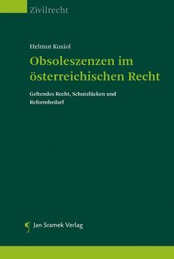 Obsoleszenzen im österreichischen Recht von Koziol,  Helmut