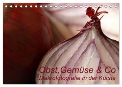 Obst, Gemüse & Co – Makrofotografie in der Küche (Tischkalender 2024 DIN A5 quer), CALVENDO Monatskalender von Brigitte Deus-Neumann,  Dr.